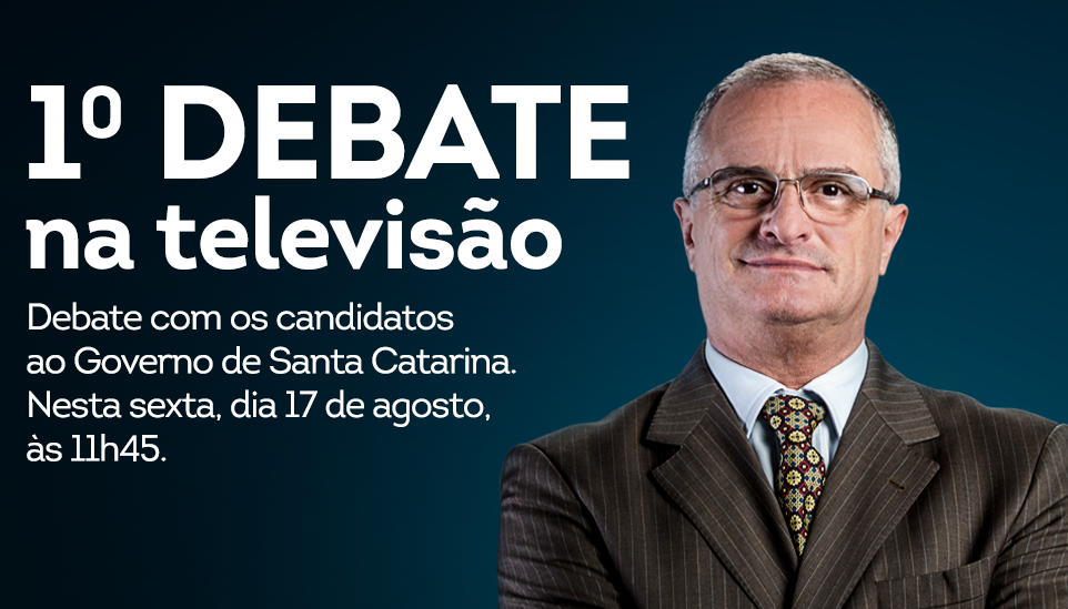 Primeiro debate na TV entre candidatos ao governo de SC ocorrerá sexta-feira
